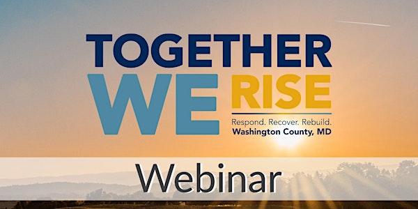 Together We Rise Webinar: Business Town Hall on Recovery & Reopening