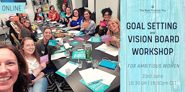 Goal Setting & Vision Board Workshop for Ambitious Women