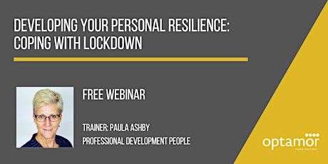 Developing your Personal Resilience: Coping with Lockdown primary image