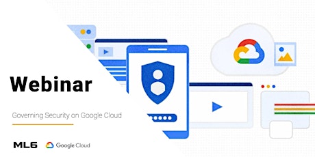 Primaire afbeelding van Governing Security on Google Cloud