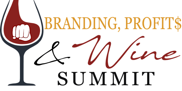 The VIRTUAL Branding, Profit$ and Wine Business Summit