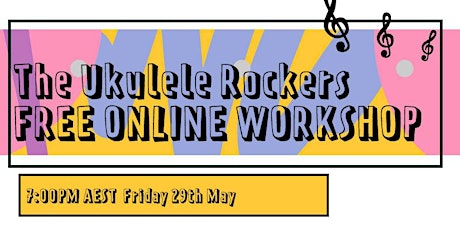 FREE ONLINE UKULELE ROCKERS BEGINNER WORKSHOP primary image