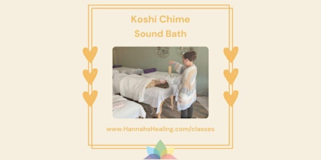Koshi Chime Sound Bath, Guided Meditation & optional Reiki primary image