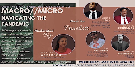  UGW Panel Discussions PT. 2: Macro//Micro; Navigating the Pandemic primary image