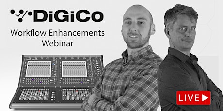 DiGiCo Workflow Enhancements Live Webinar