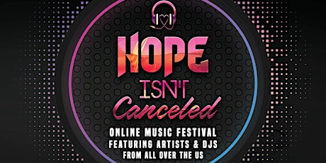 Hope Isn't Canceled Online Music Festival Memorial Day Weekend Salute primary image