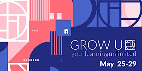 Growing-U Online starting May 25 primary image