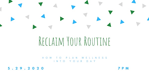 Reclaim Your Routine: how to plan wellness into your day