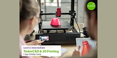 Level 2: Intermediate TinkerCAD + 3D Printing (Jun) primary image