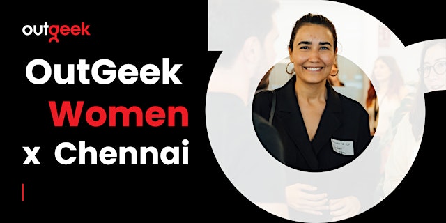 Image principale de Women in Tech Chennai - OutGeekWomen