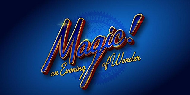 Image principale de Grand Finale Show: Magic! An Evening of Wonder!