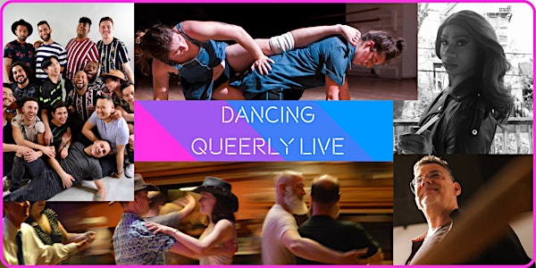 Dancing Queerly Live