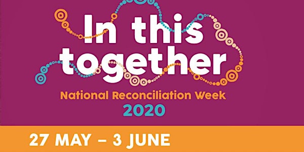 National Reconciliation Week Online Film Festival - RMIT University Library