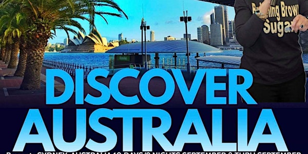 DISCOVER SYDNEY, AUSTRALIA!! JOIN BUBBLING BROWN SUGAR TRAVELS OUTBACK!!