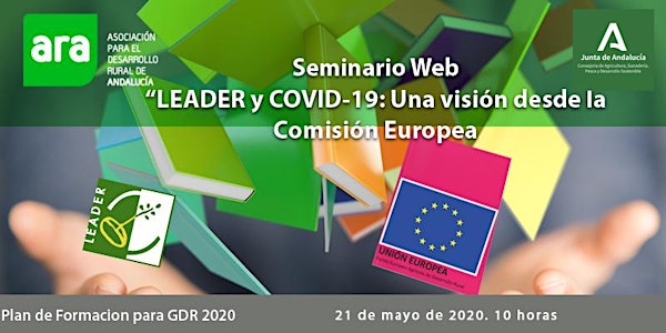 SEMINARIO WEB: “LEADER Y COVID-19: UNA VISIÓN DESDE LA COMISIÓN EUROPEA"
