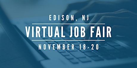 Edison Virtual Job Fair - November 18-20