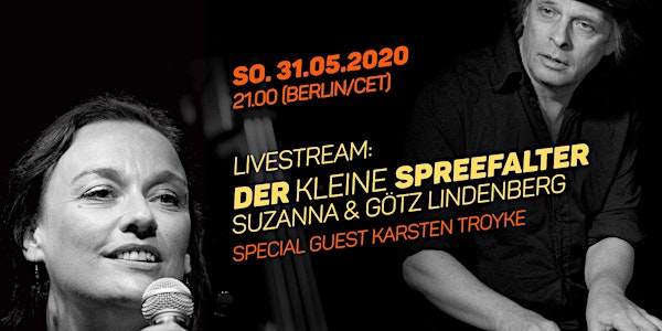 LIVESTREAM: Der Kleine Spreefalter / Suzanna & Götz Lindenberg