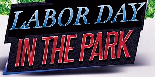 Labor Day In The Park primary image