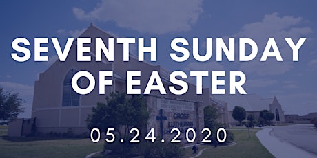 Seventh Sunday of Easter 05.24.2020 primary image