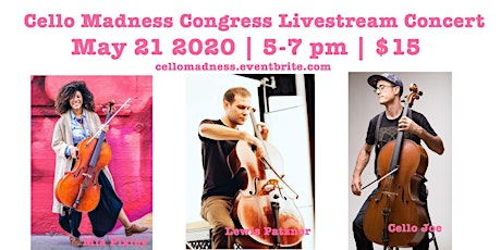 Cello Madness Congress Online with Mia Pixley, Lewis Patzner, and CelloJoe primary image