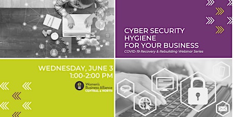 Ignite Webinar Series: Cyber Security Hygiene for your Business primary image