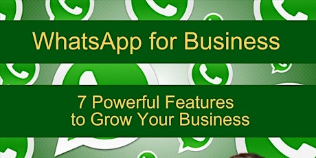 Secret of WhatsApp for Business - free zoom training primary image