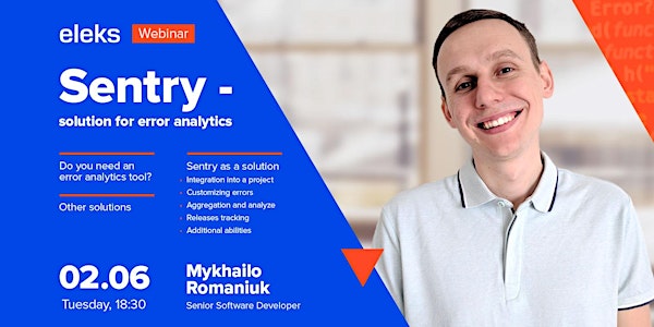 ELEKS Webinar "Sentry - solution for error analytics"