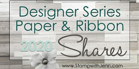 Imagen principal de Designer Paper & Ribbon Share Reservations May 2020~ Stamp with Jenn