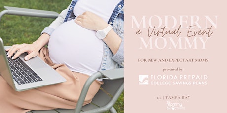 Modern Mommy -Virtual Baby Expo presented by Florida Prepaid College Plans primary image