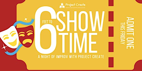 6 Feet to Showtime: A Night of Improv with Project Create primary image