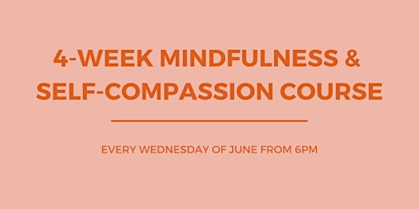 4-week Mindfulness and Self-Compassion Course primary image