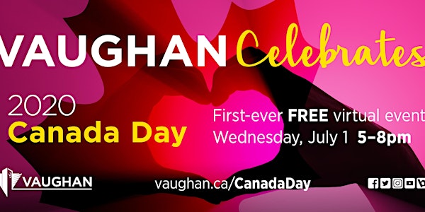 Vaughan Celebrates 2020 Virtual Canada Day