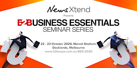B2B Essentials Seminar  Series 2020 - Presented by NewsXtend