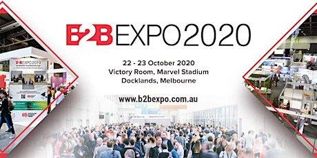 B2B EXPO 2020 Melbourne - Taking care of your business