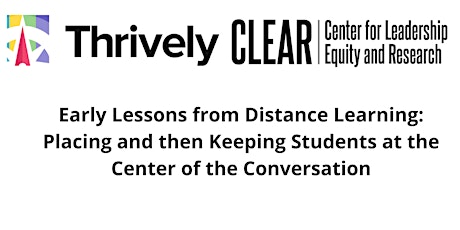 Early Lessons from Distance Learning: Placing and then Keeping Students at the Center of the Conversation primary image
