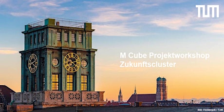 M Cube Projektworkshop Zukunftscluster