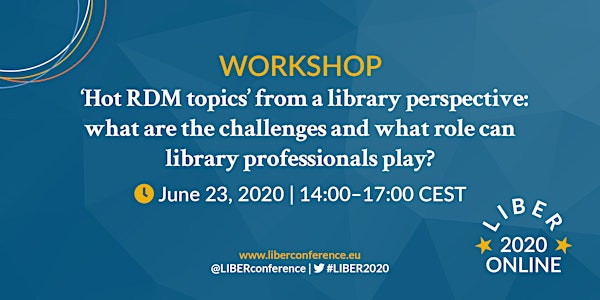 LIBER 2020 ONLINE- Hot RDM topics’ from a library perspective