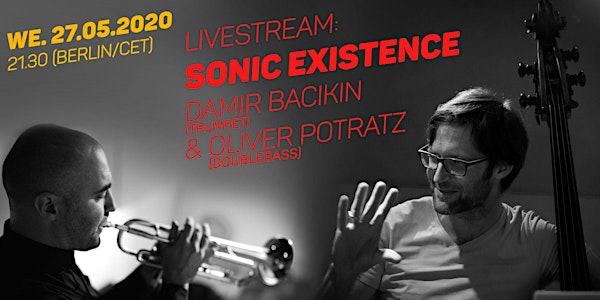 LIVESTREAM: Sonic Existence - Damir Bacikin & Oliver Potratz // #PANDAjazz