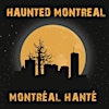 Haunted Montreal / Montréal hanté's Logo