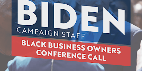 Black Business Owners Conference Call w/ Biden Campaign Staff primary image