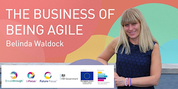 The Business of Being Agile (Online Event) with Belinda Waldock