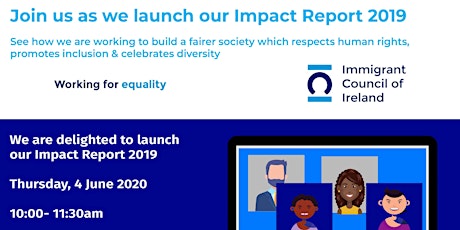 Immigrant Council of Ireland: Impact Report 2019 launch webinar primary image