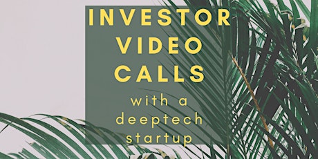 6/17 Investor Call with Deeptech Startup primary image