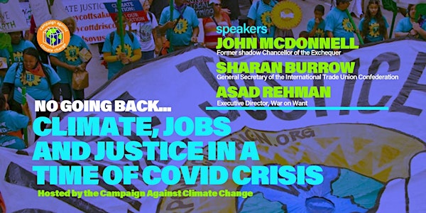 No Going Back: Climate, Jobs and Justice in a time of Covid Crisis