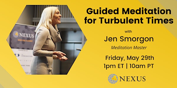 Guided Meditation  for Turbulent Times with Jen Smorgon
