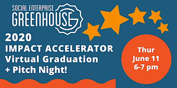 2020 SEG Impact Accelerator Virtual Graduation + Pitch Night