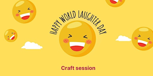 Image principale de World Laughter Day Craft at Leytonstone Library