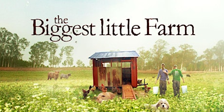 Primaire afbeelding van 'The Biggest Little Farm' Virtual Recording