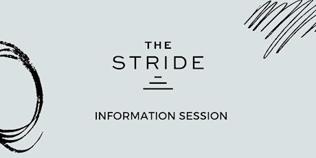 The Stride Information Sessions