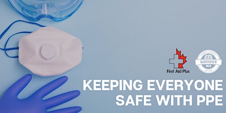 BBIA Webinar - Keeping Everyone Safe with PPE